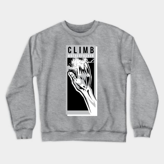 Climb mofo Crewneck Sweatshirt by OsFrontis